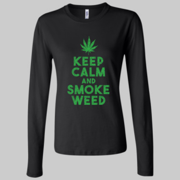 Bella Canvas Tops - Bella Canvas Keep Calm And Smoke Weed Funny Tshirt
